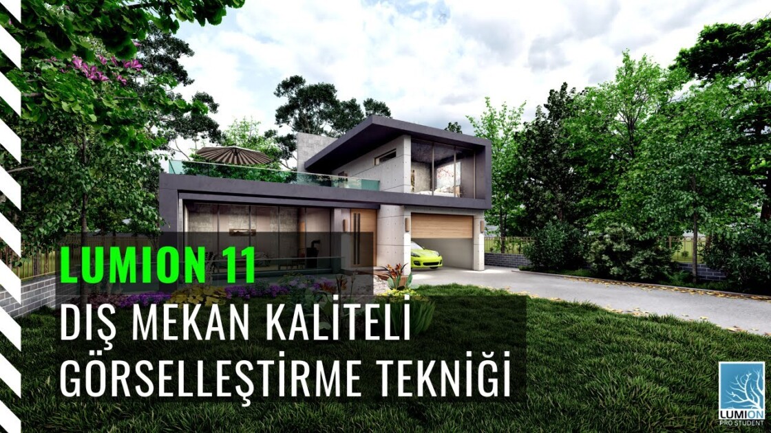 Lumion 11 Eğitim Seti – lumion dış mekan render - Sketchup Türkiye